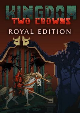 Kingdom: Two Crowns - Royal Edition