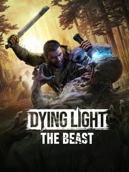Dying Light: The Beast